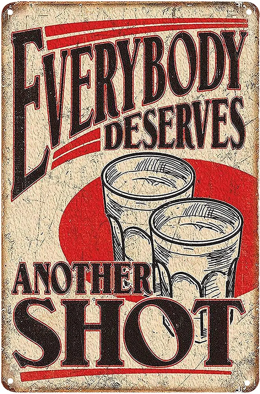

vintage decor FSTIKO Everybody Deserves Another Shot Vintage Metal Sign for Man Cave Home Kitchen Pub Coffee Bar Decor