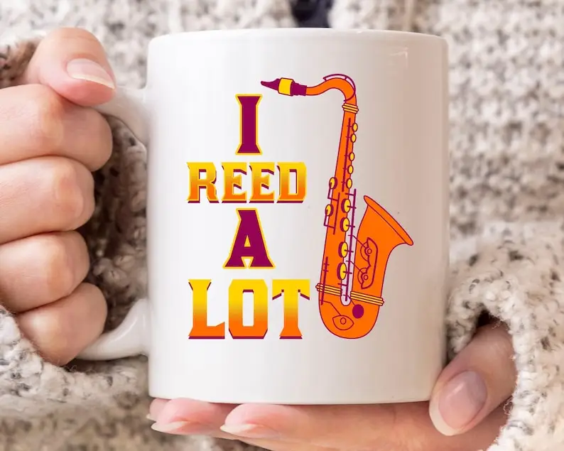 

I Reed A Lot Mug, Funny Music Coffee Cup For Musician And Instrumentalist, Cute Musician Gift Idea For Music Teacher Men And Wom