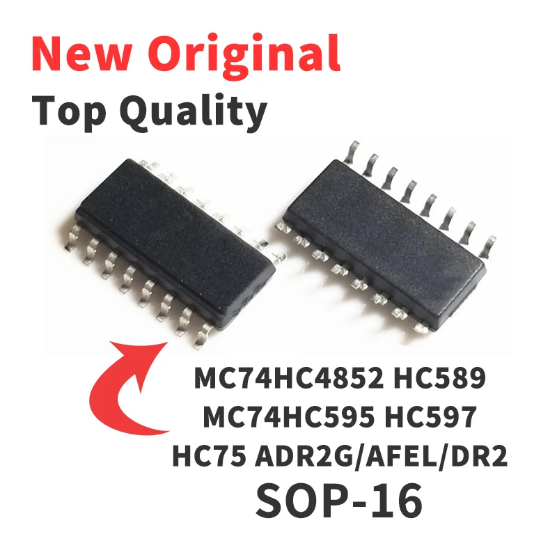 

10 Pcs MC74HC4852 MC74 HC589 MC74HC595 HC597 HC75 ADR2G/AFEL/DR2 SOP16 Chip IC New Original