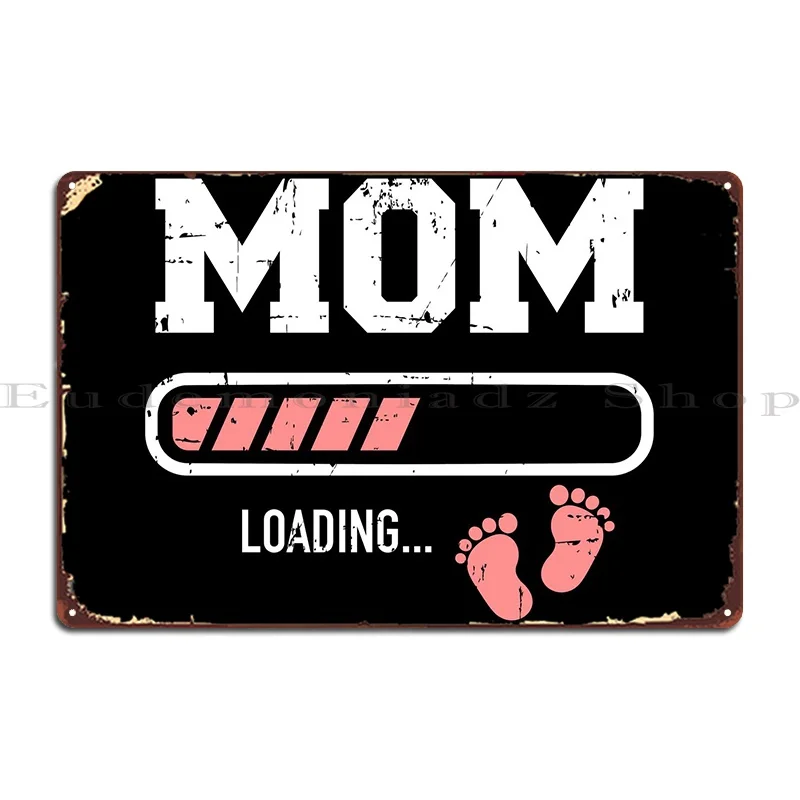

Mom Loading Metal Plaque Poster Wall Plaque Garage Decoration Design Living Room Rusty Tin Sign Poster