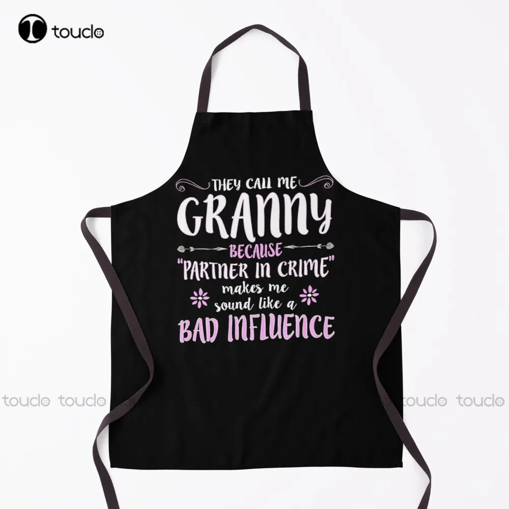 

They Call Me Granny Because Partner In Crime Makes Product Apron Apron Dress Garden Kitchen Customized Unisex Adult Apron