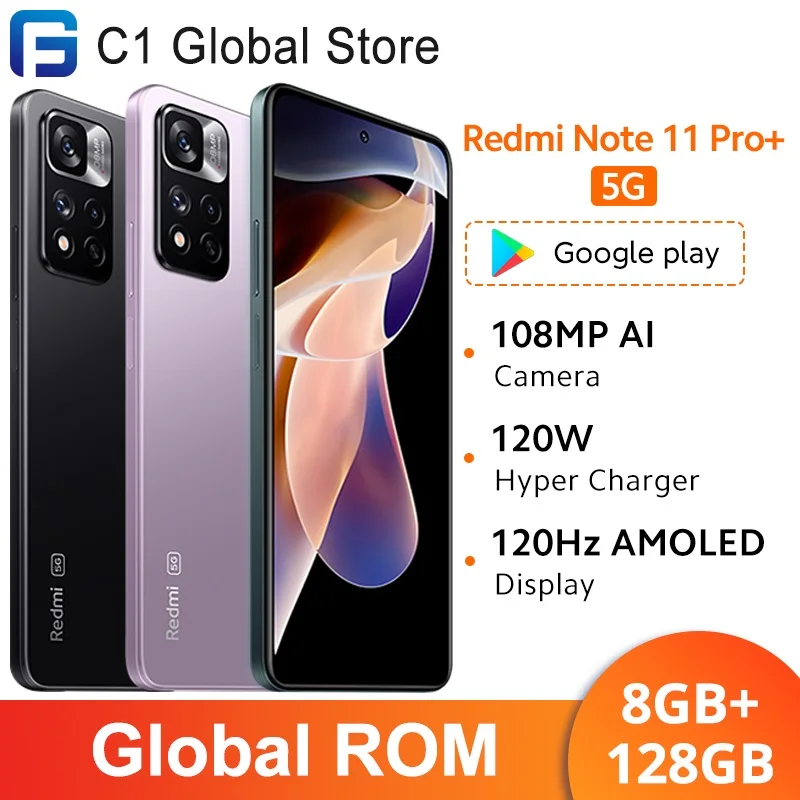 Global ROM Xiaomi Redmi Note 11 Pro+ 5G Smartphone 8GB 128GB Octa Core 108MP Triple Camera 120W Charge 120Hz AMOLED Display