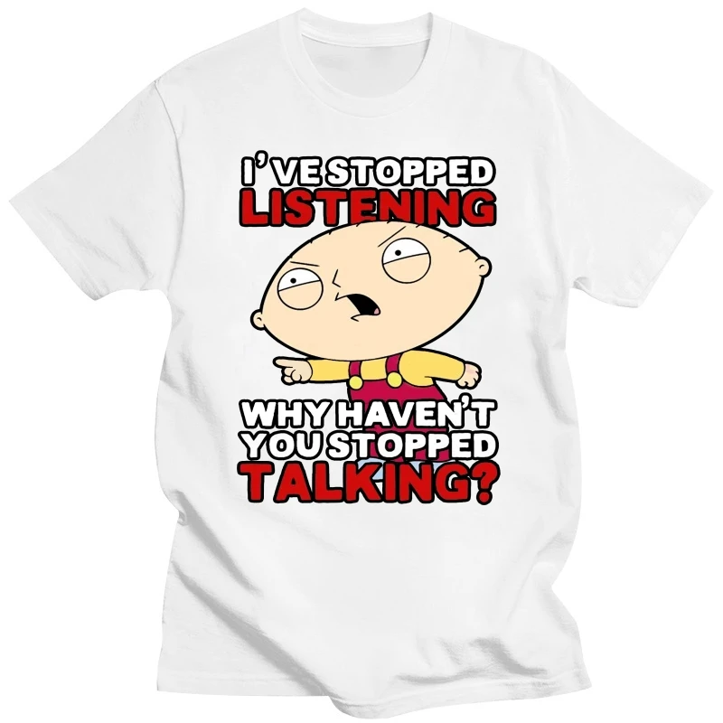 LEQEMAO Cartoon Stewie Stopped Listening Men T Shirt Men Print T Shirt Loose Cotton For Men Cool Tops T Shirts