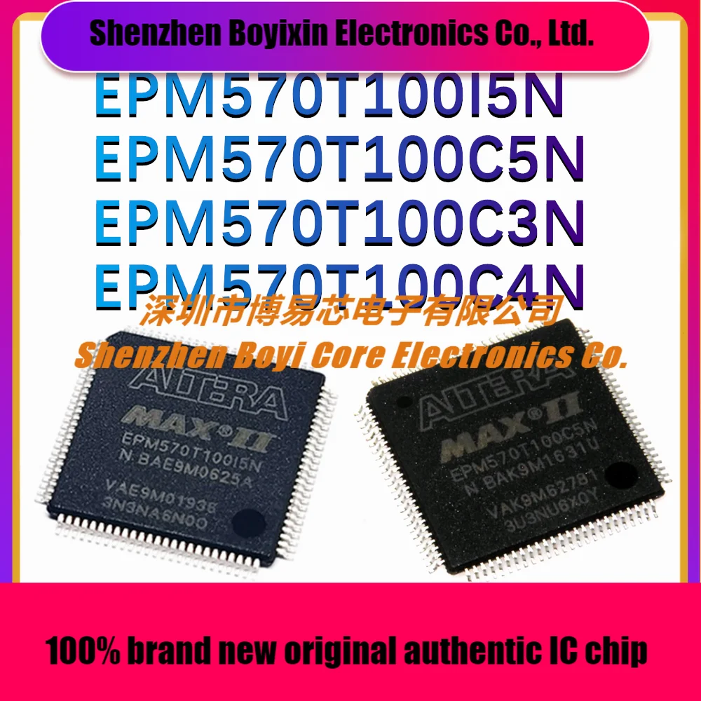 

EPM570T100I5N EPM570T100C5N EPM570T100C3N EPM570T100C4N Package TQFP-100 Original Programmable Logic Device (CPLD/FPGA) IC Chip