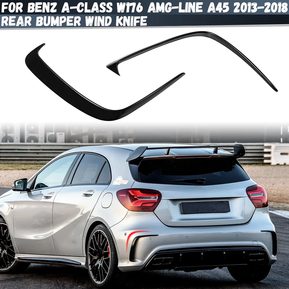 Для Mercedes Benz A-Class W176 AMG-Line A45 2013-2018 задний бампер спойлер боковые канавки сплиттер