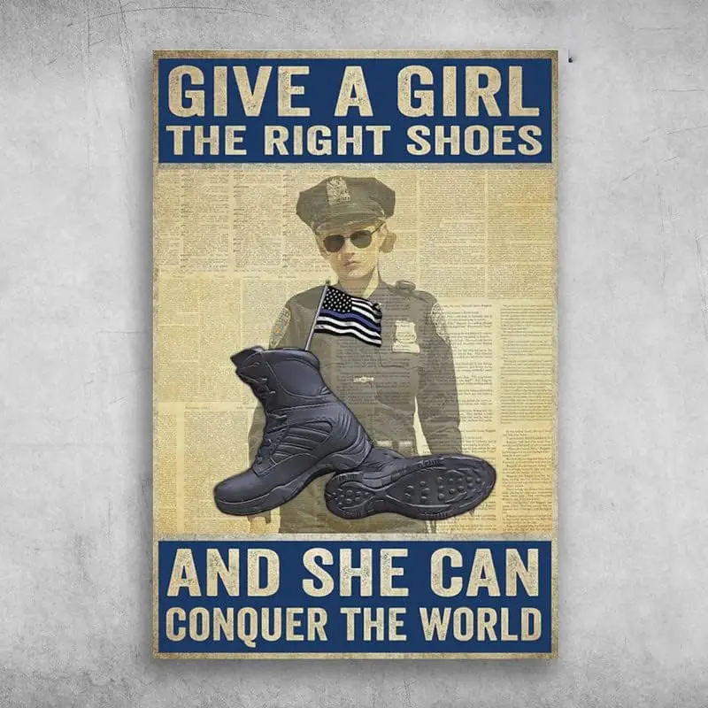 Metl Wll Decor Polce Shoes Gve Grl The Rght nd She Cn Conquer World lumnum Tn Sgn Beer Retro Vntge T