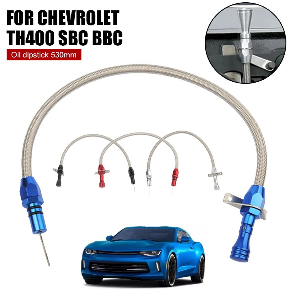 

Stainless Steel Transmission Dipstick Braided Hose Oil Dipstick 530mm for Chevrolet TH400 Turbo Car Accessories