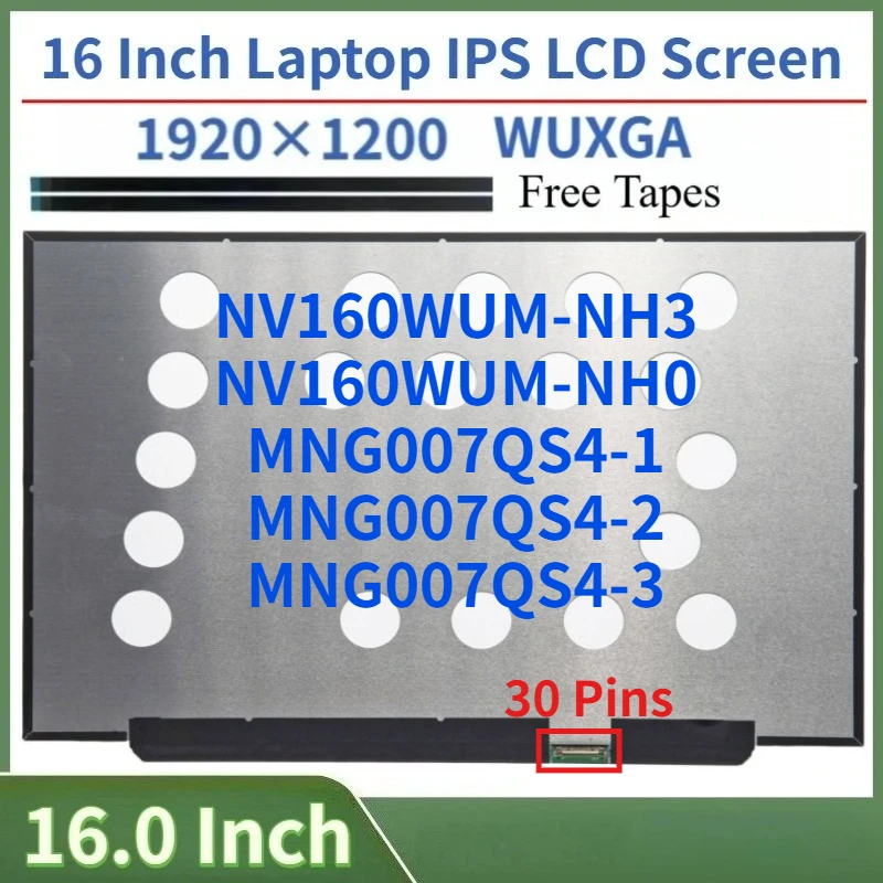Фото 16,0-дюймовый ЖК-экран для ноутбука NV160WUM-NH3 NV160WUM-NH0 MNG007QS4-1 MNG007QS4-2 MNG007QS4-3, матричная панель дисплея 1920x1200, 30 контактов №1