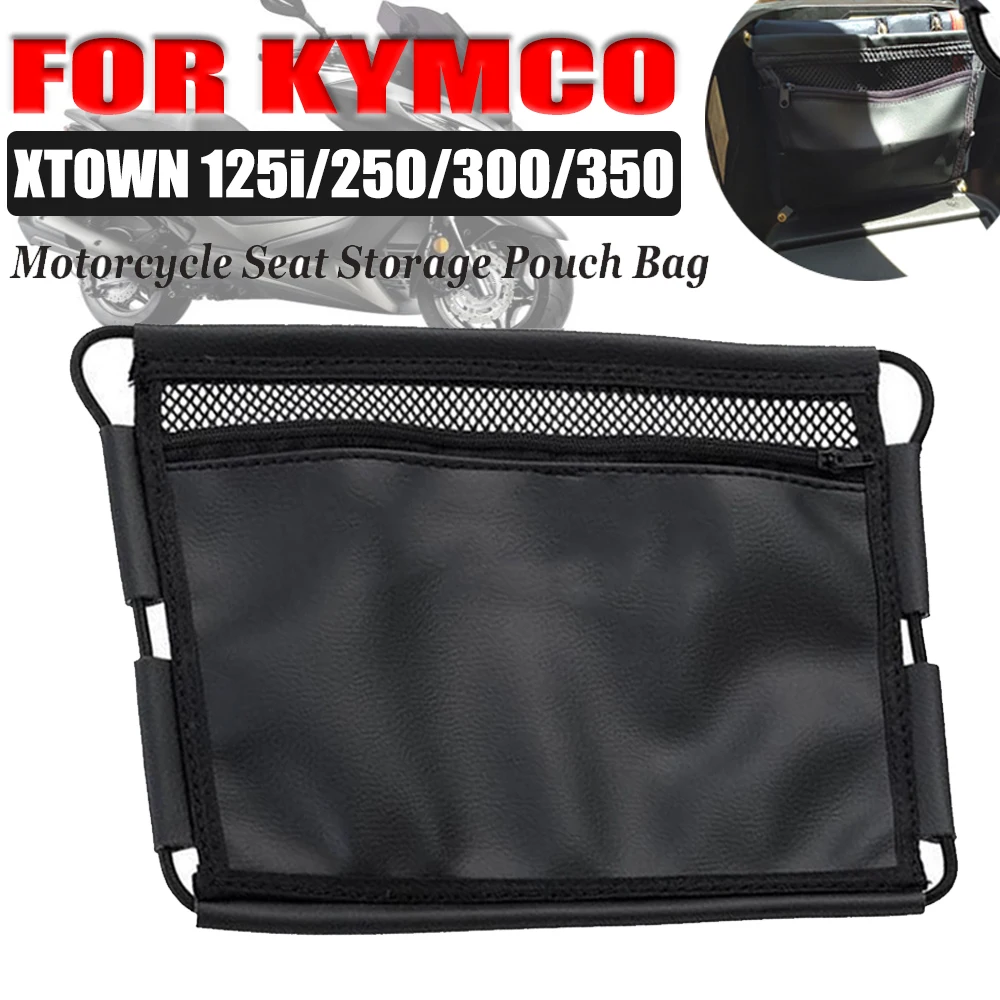 For KYMCO XTOWN 300i 250i X-TOWN X Town125 250 300 350 i Motorcycle Accessories Seat Bag Under Seat Storage Pouch Bag Organizer