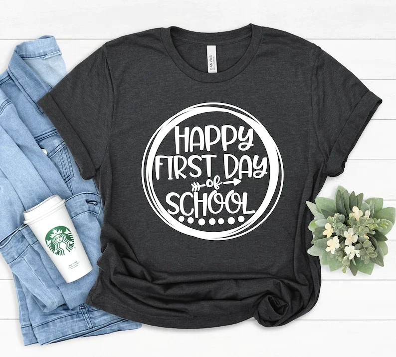 Happy First Day of School Shirt Teacher Life Shirts Funny Graphic Cotton Korean O Neck Casual Short Sleeve Unisex T-Shirt