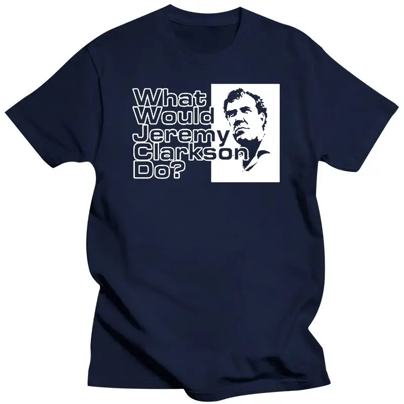 

Mens Clothing Top Gear -What Would Jeremy Clarkson Do Clarkson May Hammond Grand Tour Vintage Gift Men'S Women'S Unisex T-Shirt