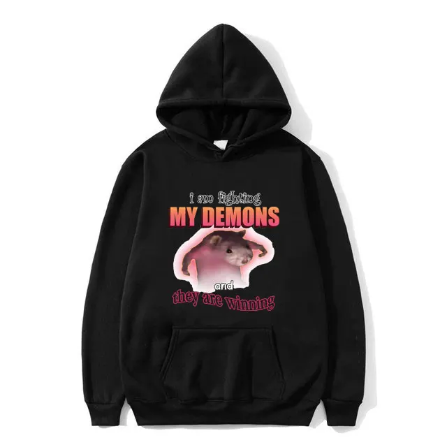 

Funny I Am Fighting My Demons and They Are Winning Hoodie Cute Mouse Meme Graphic Sportswear Men Women Fleece Cotton Hoodies