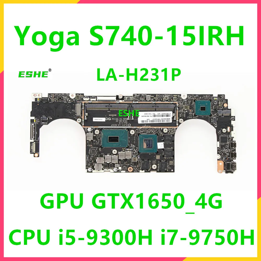 

LA-H231P For Lenovo ideapad S740-15IRH S740-15IRH Touch Yoga S740-15IRH Laptop Motherboard CPU i5-9300H i7-9750H GPU GTX1650 4G