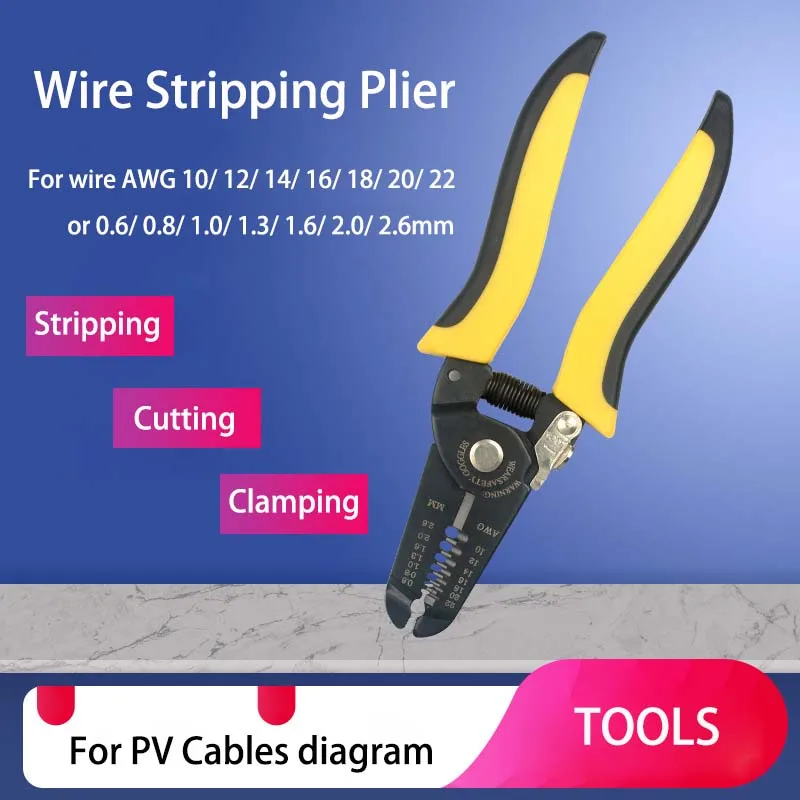 

Wire Stripping Plier AWG 10 12 14 16 18 20 22 / 0.6 0.8 1.0 1.3 1.6 2.0 2.6mm PV Cables Connection Cover Cutting Wire Stripper