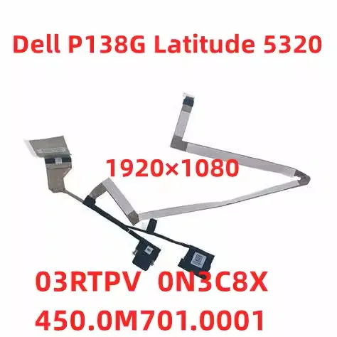 Новый ЖК-дисплей для ноутбука EDP FHD RGB Dell P138G Latitude 5320 E5320 03RTPV 0N3C8X 450.0M701.0001 1920*1080