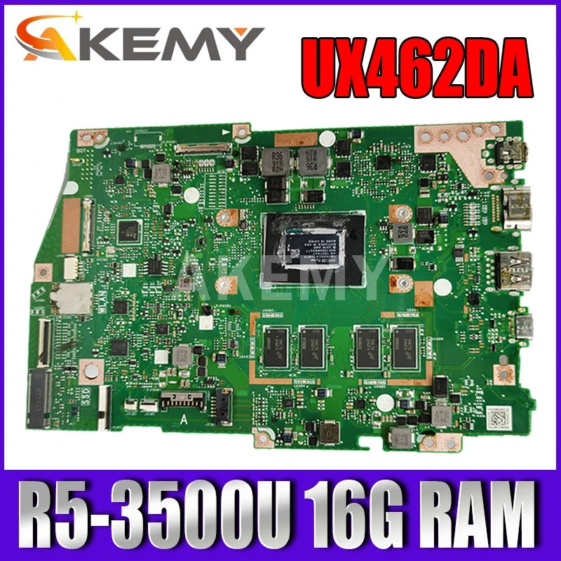 

Akemy For ASUS ZenBook 14 UX462 UX462DA Laotop Mainboard UX462DA Motherboard R5-3500U CPU 16G RAM test free shipping
