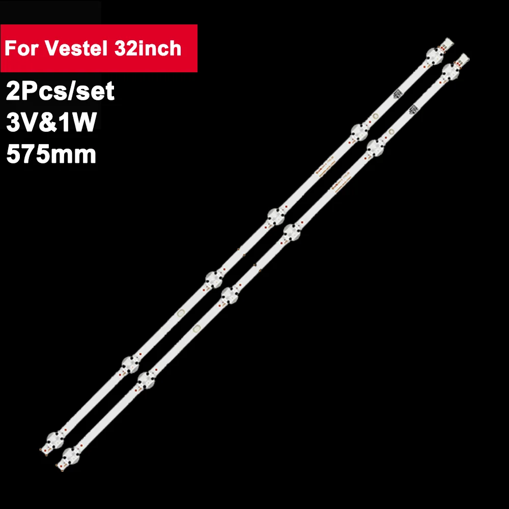 2pcs 575mm TV Backlight Strip For Vestel  32inch 6 Lamp VES315WNDX-2D-N11 32