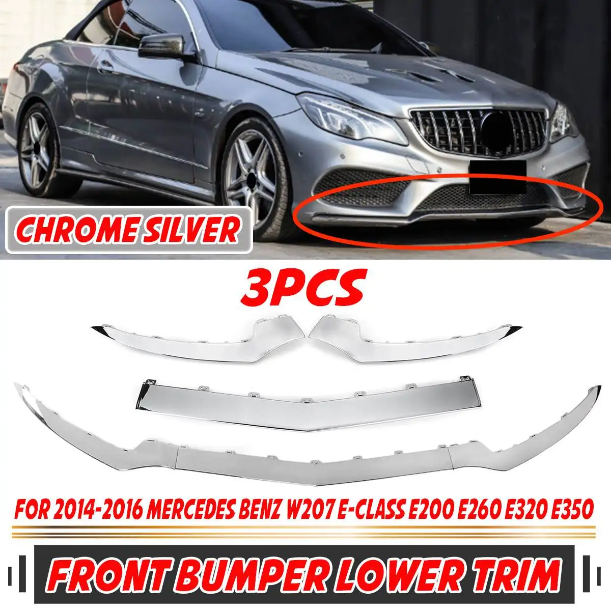 3Pcs Chrome Silver รถกันชนด้านหน้าลิปชุด Body สปอยเลอร์ Diffuser สำหรับ Mercedes Benz W207 A207 C207 E320 e350 2014-2016