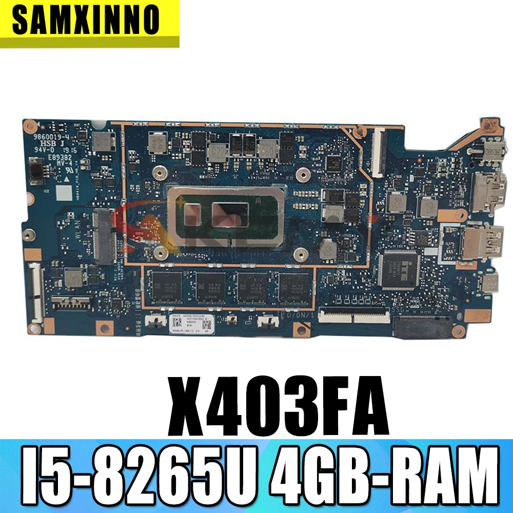 

X403FA Motherboard For ASUS VivoBook X403FA X403F A403F L403FA L403FAC I5-8265U 4GB Laptop Motherboard original 100% Test OK