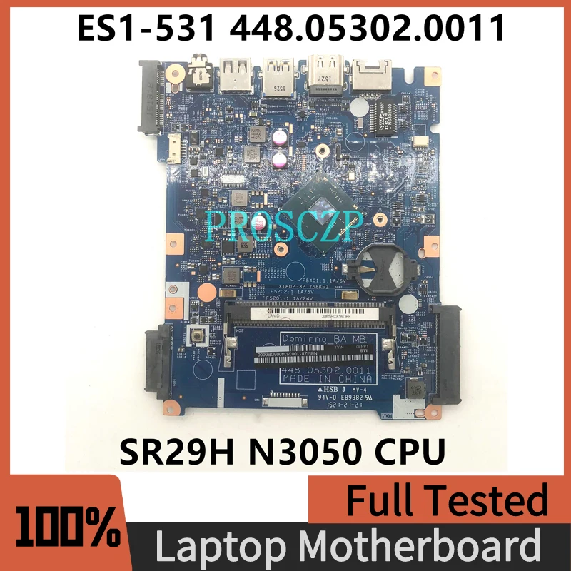 Free Shipping For For ACER Aspire ES1-531 ES1-512 Laptop Motherboard 448.05302.0011 With SR29H N3050 CPU 100% Full Working Well