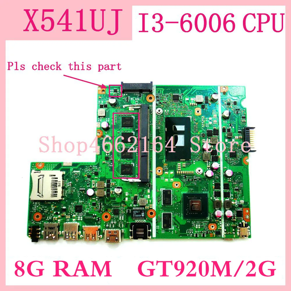 

X541UJ I3-6006U 8G RAM/AS GT920M/V2G mainboard For Asus X541UVK X541UJ X541UV F541U F541UV laptop motherboard 100% Tested OK