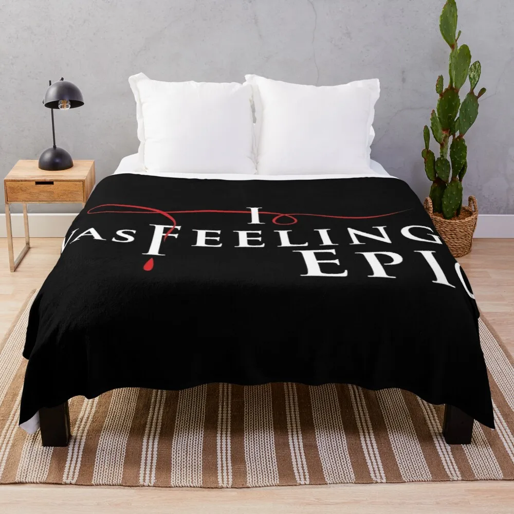 I Was Feeling Epic in TVD Logo Style Throw Blanket thermal blankets for travel soft sofas