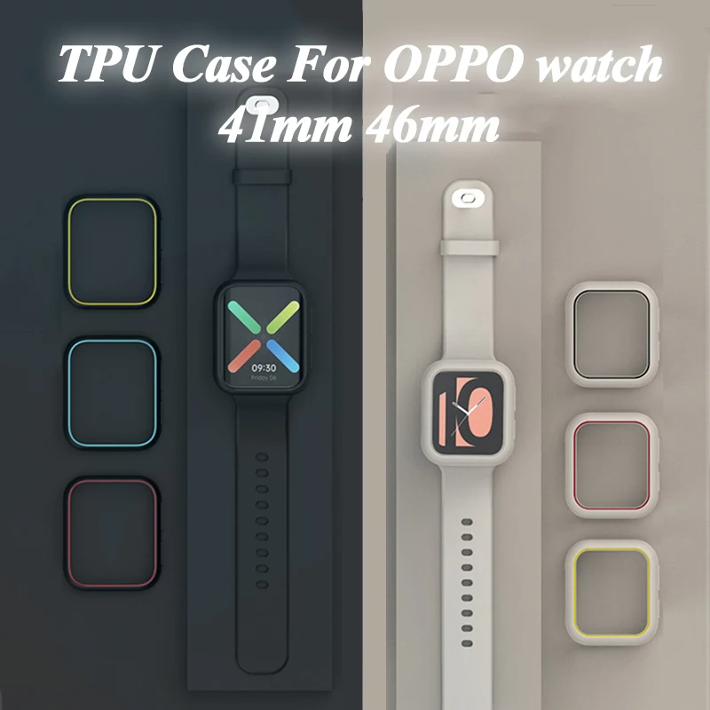 

Soft TPU Protector Shell for OPPO Watch 41mm 46mm Protective Case Bumper Cover for OPPO Watch 41/46mm Accessories Anti-shockak