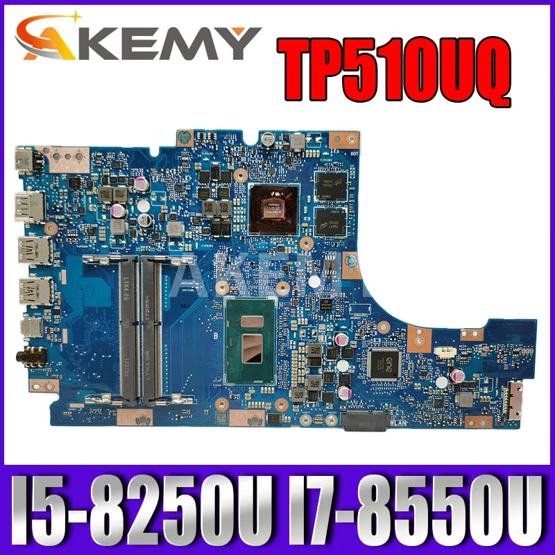 

Новая материнская плата Akemy TP510UQ Материнская плата ASUS VivoBook TP510U TP510UF U5100UQ, протестированная материнская плата, приблизительная деталь, графич...