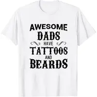 Awesome Dads Have Tattoos and Beards T Shirt Fathers Day Men Cool Tee Shirt Tops Hipsters Short Sleeves Funny Gift Tee for Dad