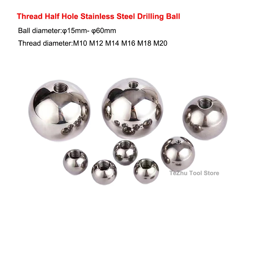 Резьба из нержавеющей стали, полуφ 15 мм-φ 60 мм, сверлильный шар, отверстие для слепых отверстий, Метрическая внутренняя резьба M10 M12 M14 M16 M18 M20
