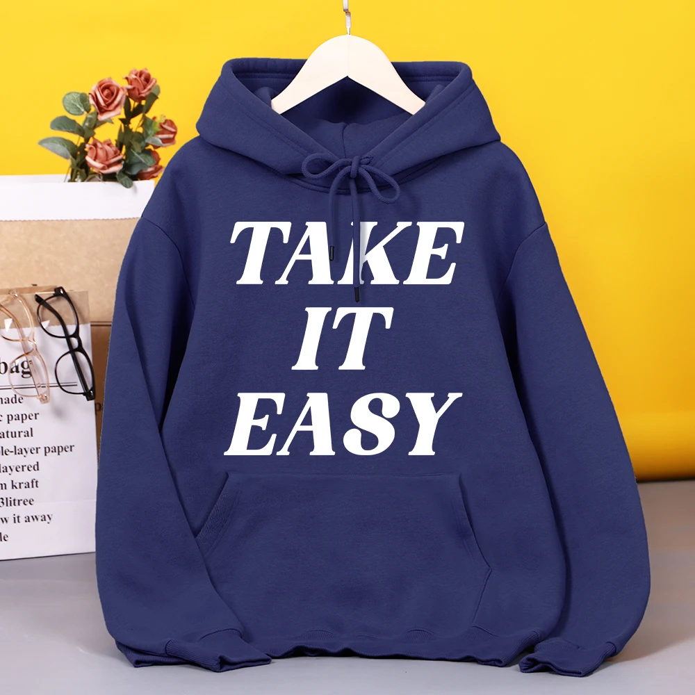 

Take It Easy Letter Print Hoody Woman Fashion Fleece Sweatshirt Comfortable Graphics Hooded Autumn Quality Clothing For Woman