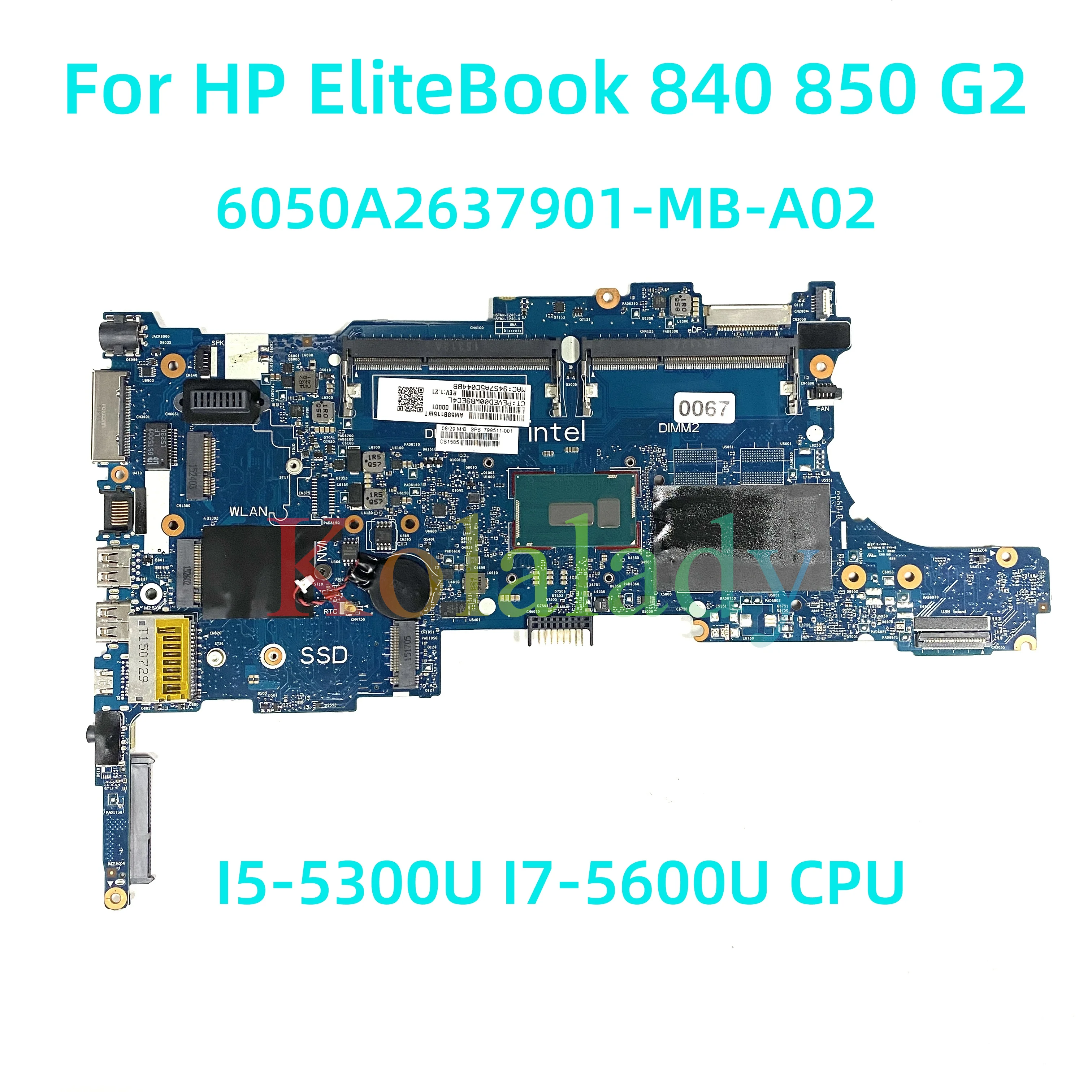 

Материнская плата для ноутбука HP EliteBook 840 850 G2 6050A2637901-MB-A02 со стандартным процессором I7-5600U, 100% Протестировано, полностью работает