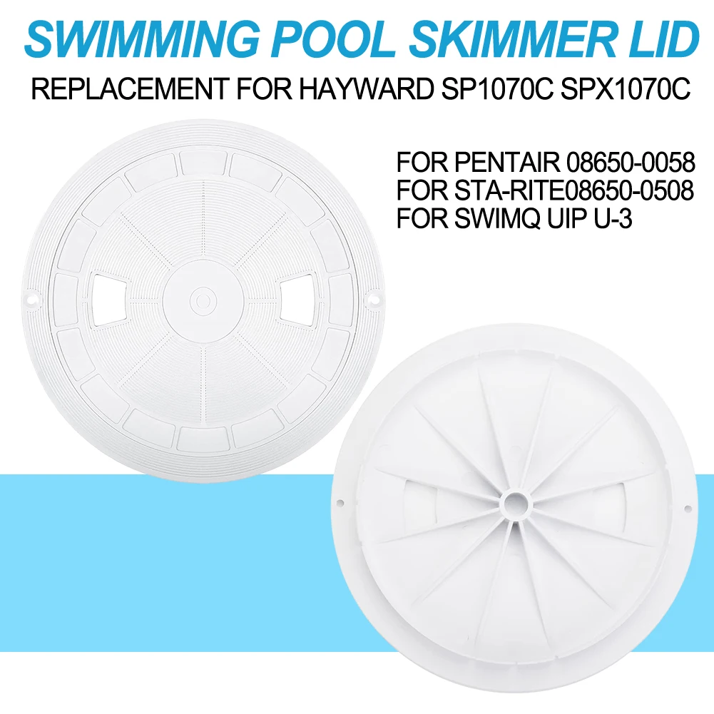 

Pool Skimmer Lid For Pentair Sta-Rite U-3 SwimQuip Pool Skimmer For 08650-0058 For Hayward SP1070C Swimming Pool Skimmer Lid