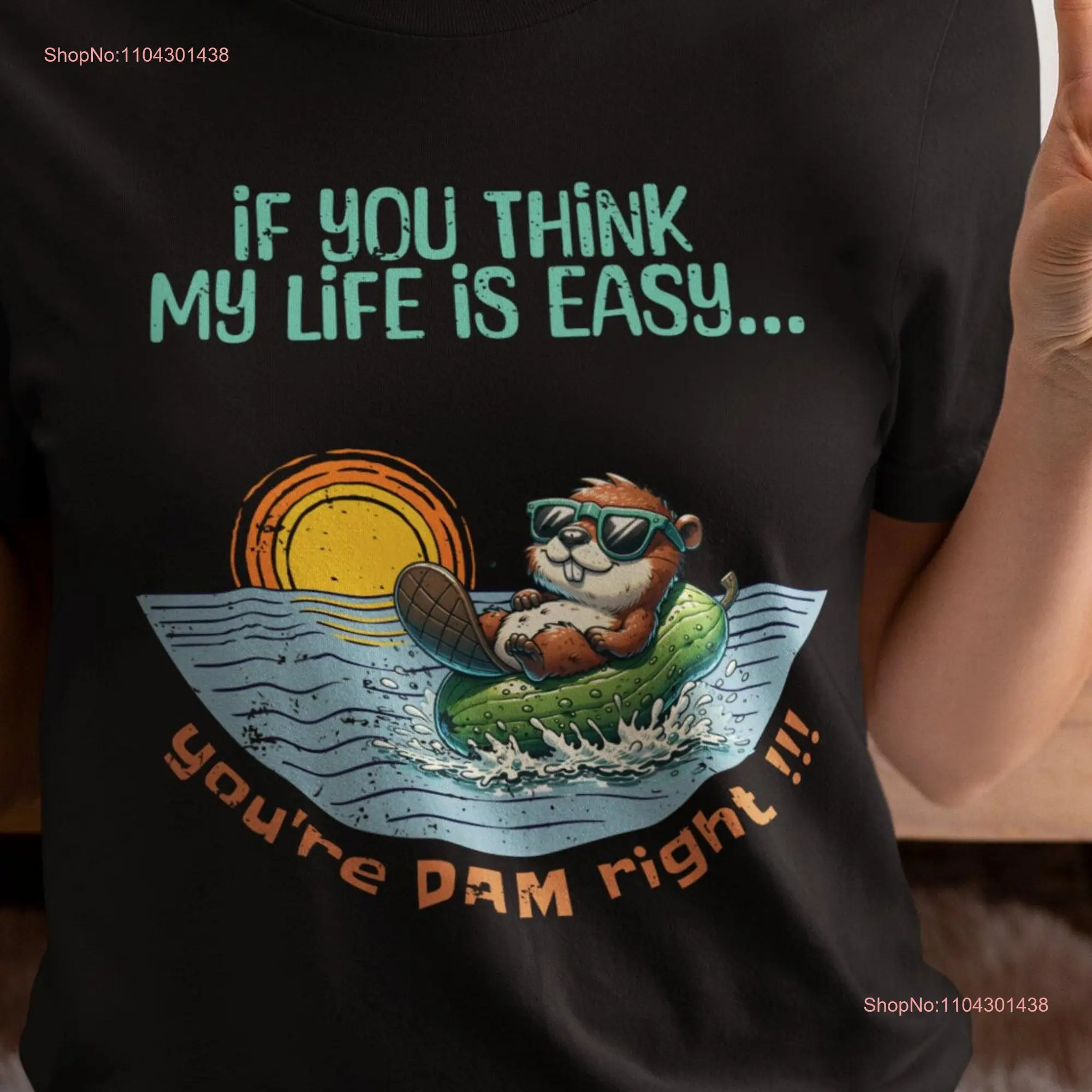 Если вы думаете моя жизнь - это легкая футболка в стиле бобра с длинными или