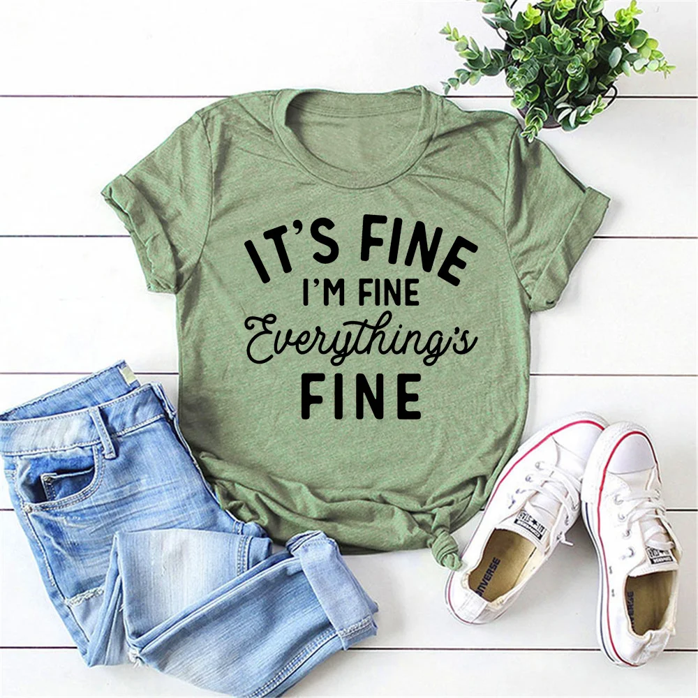 

Women Motivational Shirt It's Fine I'm Fine Everything Is Fine T-Shirt Sayings Tee Tops Workout Tee