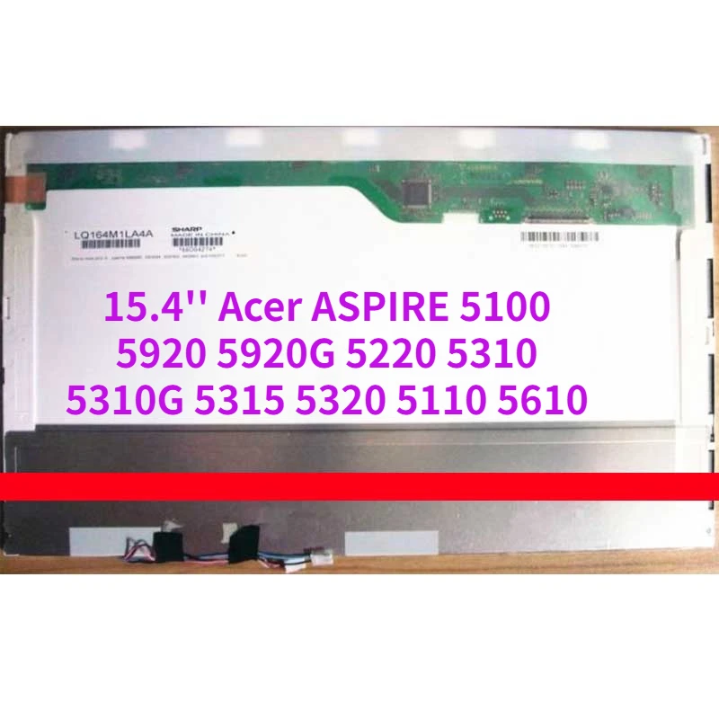 

15.4'' for Acer ASPIRE 5100 5920 5920G 5220 5310 5310G 5315 5320 5110 5610 SERIES Laptop LCD Screen