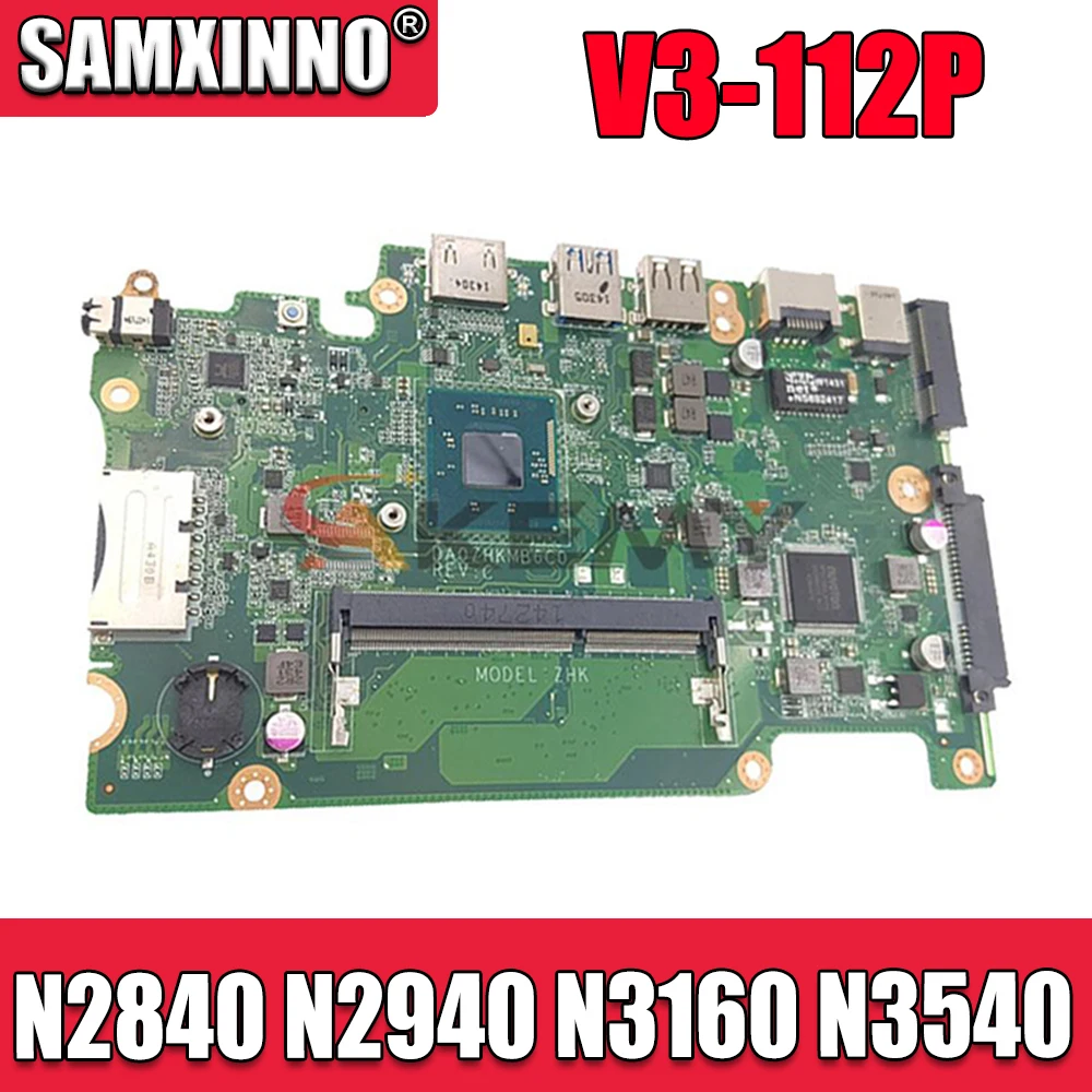 

DA0ZHKMB6C0 V3-112P motherboard N2940 N3160 N3540 CPU For ACER aspire E3-112 ES1-111 V3-112P Laptop motherboard Mainboard