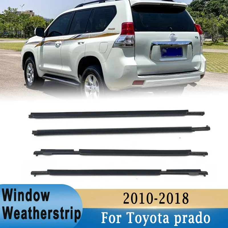 

4 шт. оконные Уплотнители для Toyota Land Cruiser Prado 2010-2020, передние и задние двери, черная литьевая отделка, уплотнительные ремни для внешнего стекла
