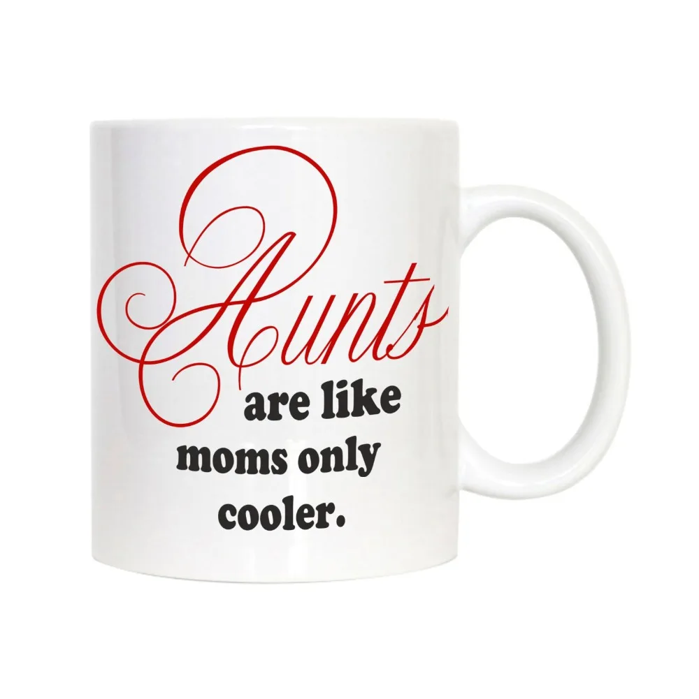 

Aunts are Like Moms Only Cooler Cups Auntie Mug Aunt Cup Dishwasher and Microwave Safe Ceramic Friend Gift Coffee Mug Home Decal