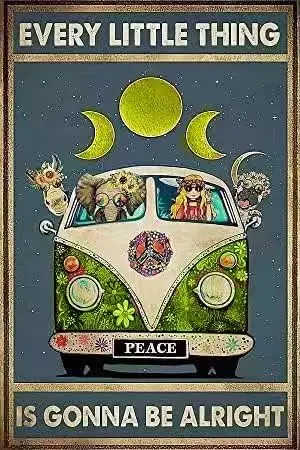 Винтажная металлическая вывеска в стиле хиппи настенный декор-Every Little Thing Is Gonna Be