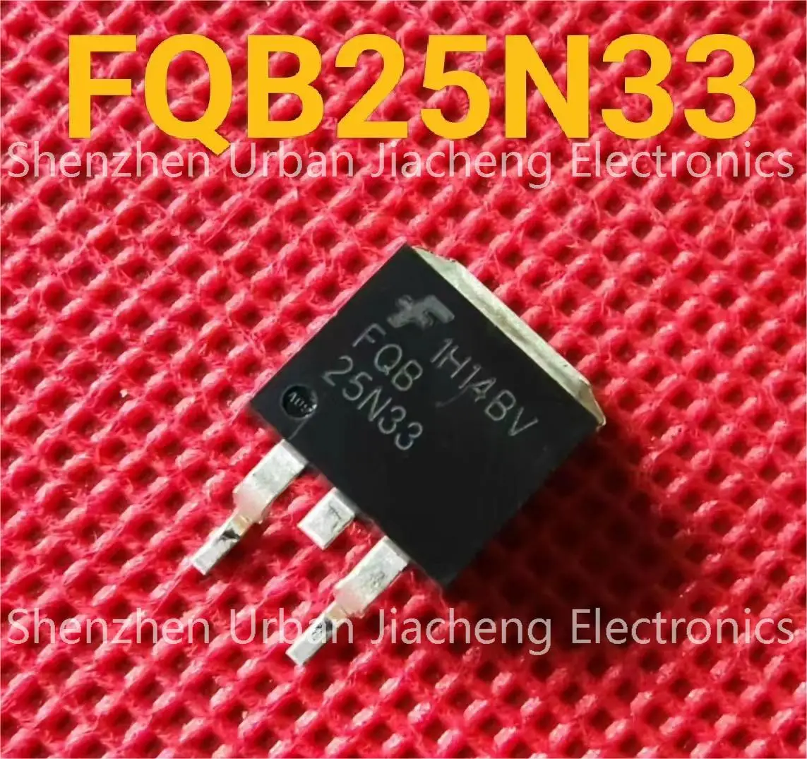 

10PCS/LOT 25N33 FQB25N33 TO-263 Field Effect MOSFET 25A 330V Imported Original Best Quality In Stock Free shipping