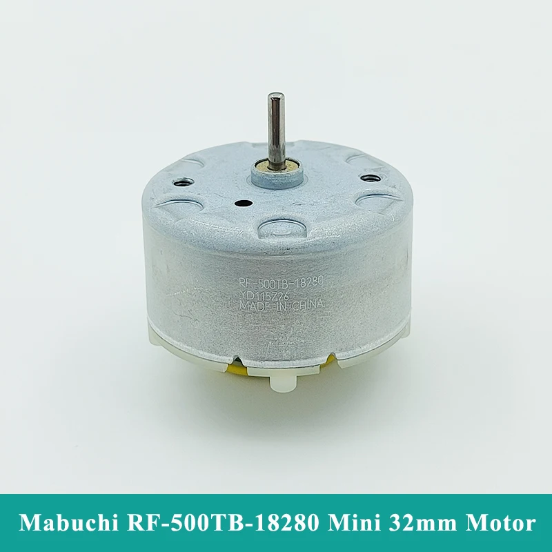 

MABUCHI RF-500TB-18280 Micro 500 Motor DC 3V 5V 6V 9V 12V Mini 32mm Diameter Round Spindle Motor for CD Player Sprayer Robot