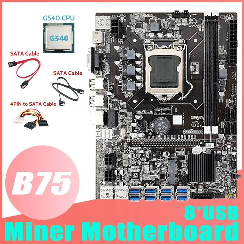 

B75 ETH Mining Motherboard 8XUSB Adapter+G540 CPU+2XSATA Cable+4PIN To SATA Cable LGA1155 B75 USB Miner Motherboard