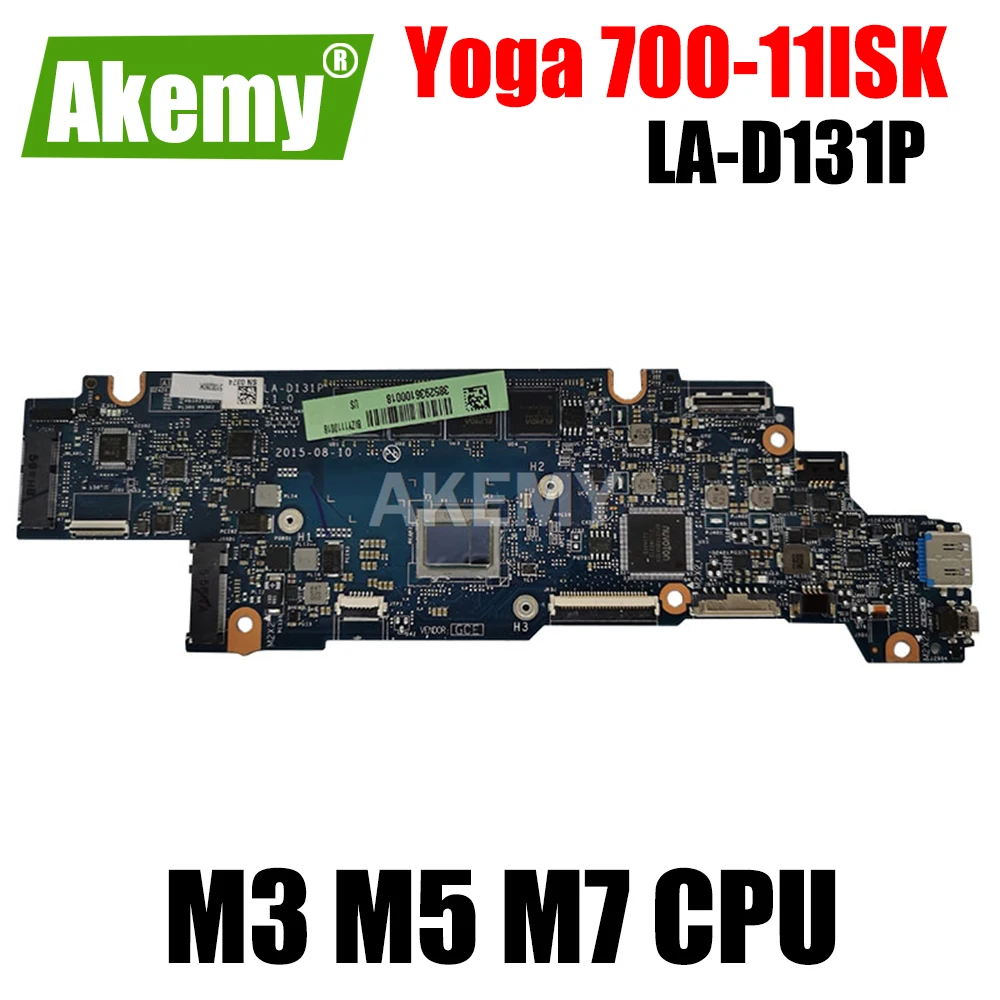 

For lenovo Yoga 700-11ISK laptop motherboard Mainboard LA-D131P motherboard with M3-6Y30 M5-6Y54 M7-6Y75 CPU 4GB 8GB RAM
