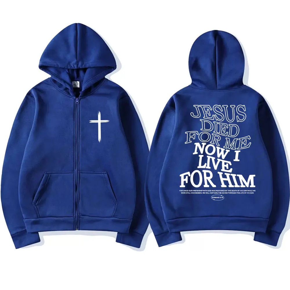 Христианский Иисус Толстовки на молнии Died for Me Now I Live Him Bible Verse Кардиган Толстовка