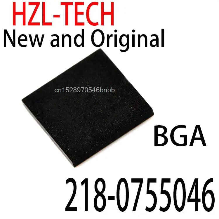 

1 шт. Новый и оригинальный 218 0755046 BGA 218-0755046