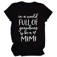 in a world full of grandmas be a mimi womens fashion shirts and blousesmimi shirtfunny saying casual gift tee