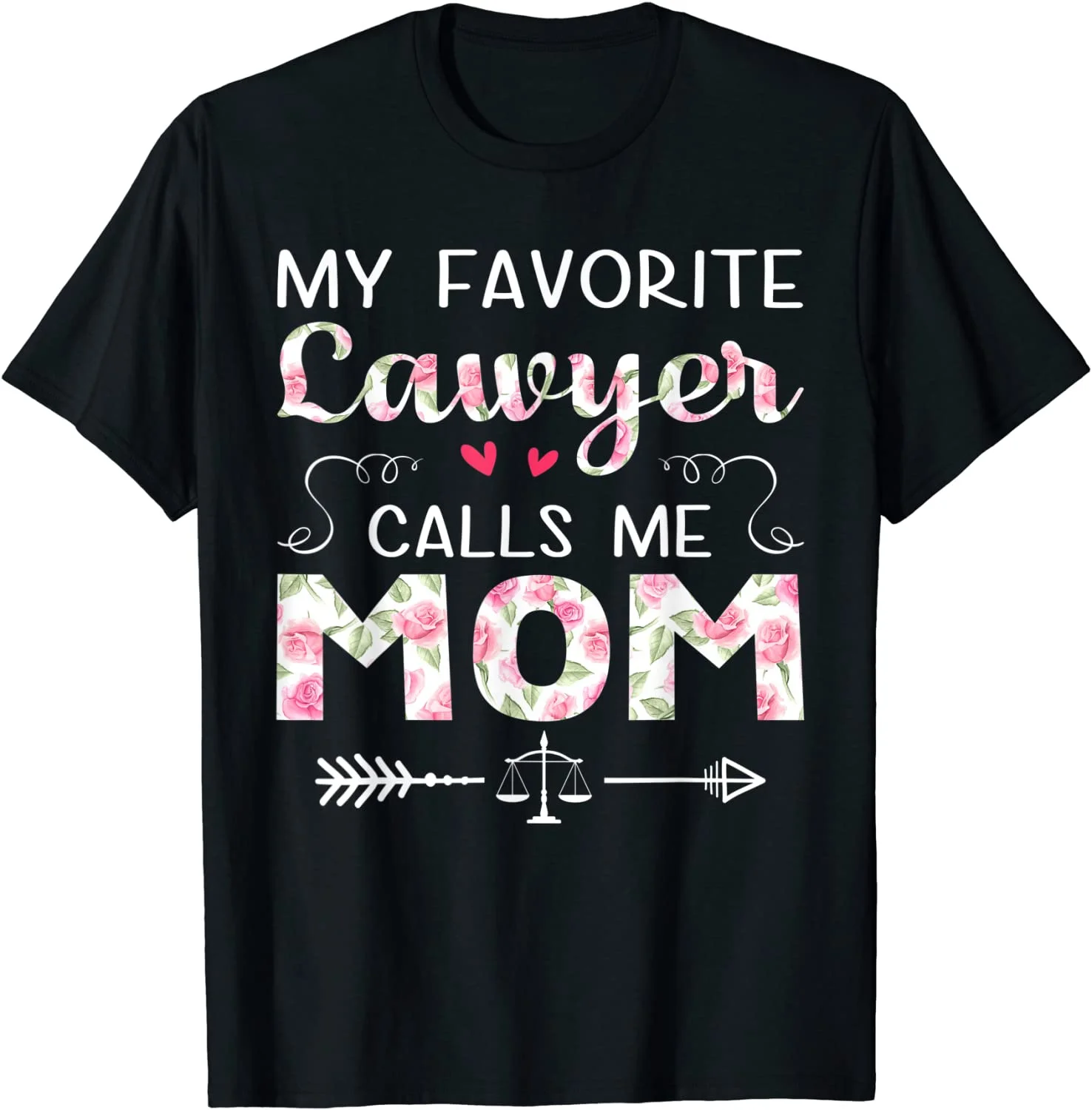 

Womens My Favorite Lawyer Calls Me Mom Mother's Day Gifts T-Shirt