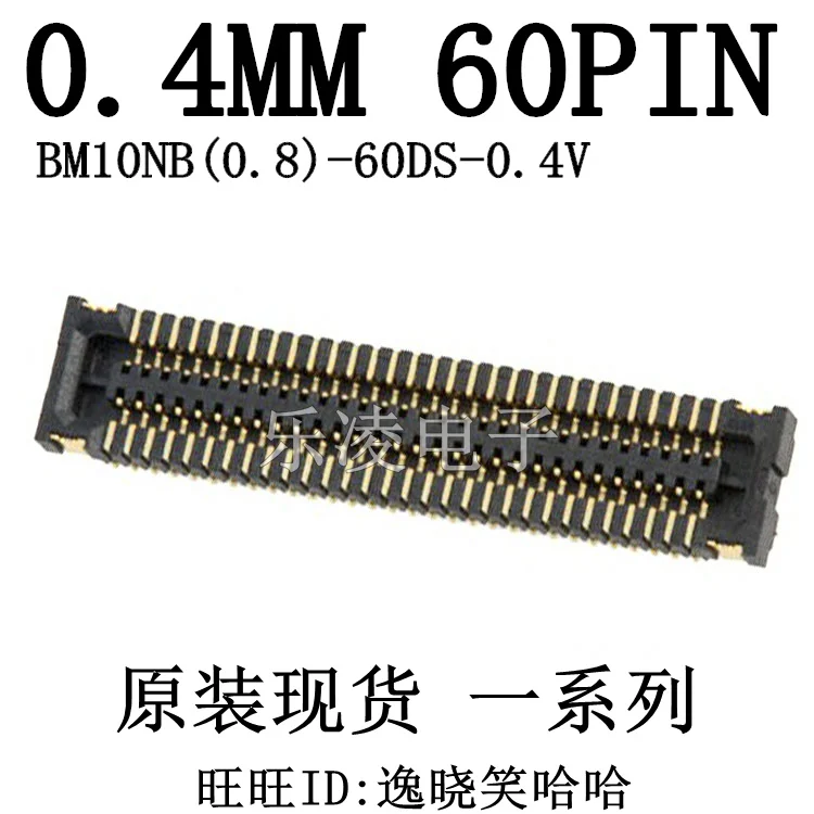 

Free shipping 0.4MM 60PIN BM10NB(0.8)-60DS-0.4V 60P 10PCS