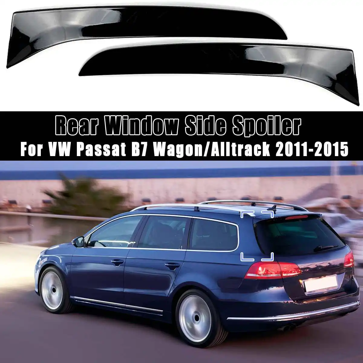 

Rear Window Side Spoiler Spoiler Canard Canards Splitter For VW for Passat B7 Wagon/Alltrack 2011 2012 2013 2014 2015
